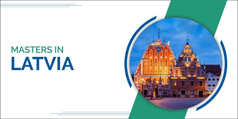 Maestría en Letonia | Universidades, costos de participación, proceso de solicitud.