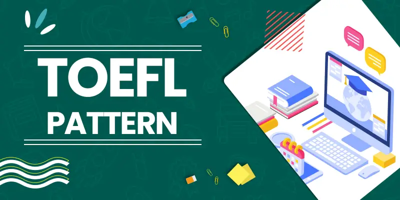 Patrón y plan de estudios del examen TOEFL