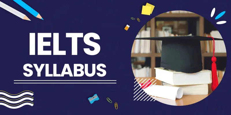 Plan de estudios y patrón del IELTS | Cursos, temas, tipos de preguntas y más